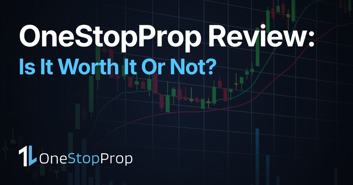 onestopprop review 2026 is it worth it or not real user experience payouts and trading platform overview