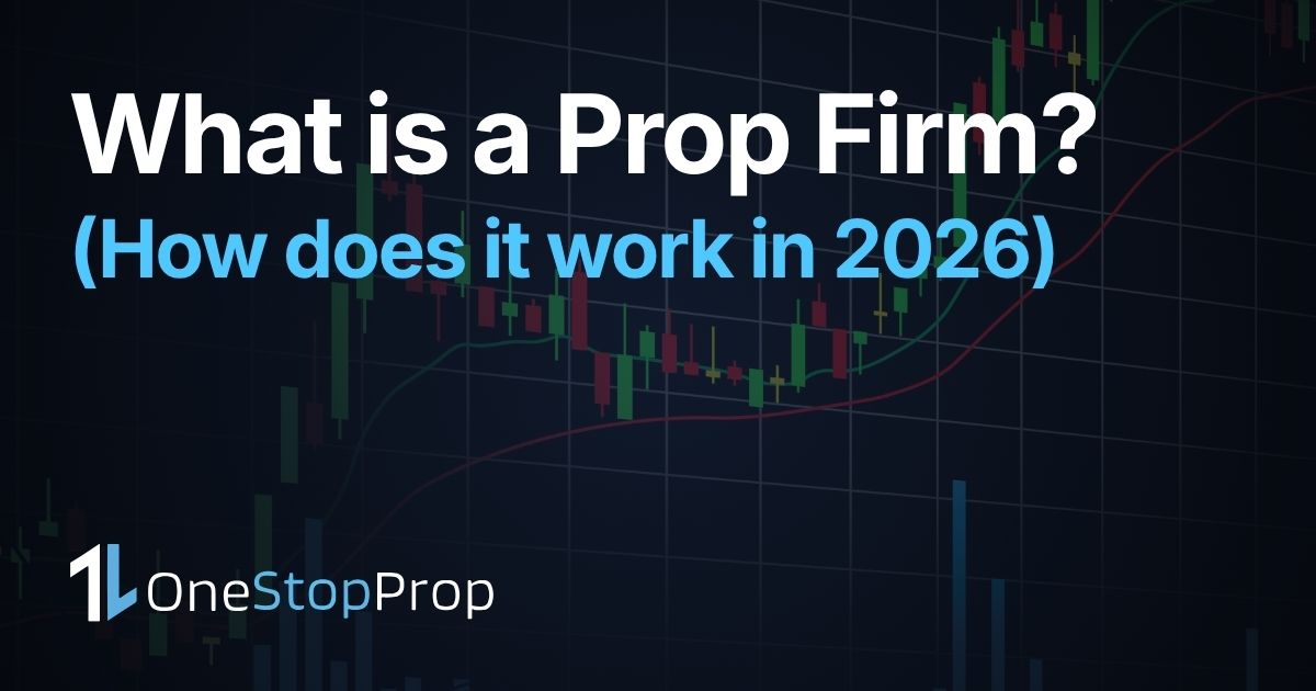 What is a prop firm and how does it work in 2026 guide with trading chart background and OneStopProp branding