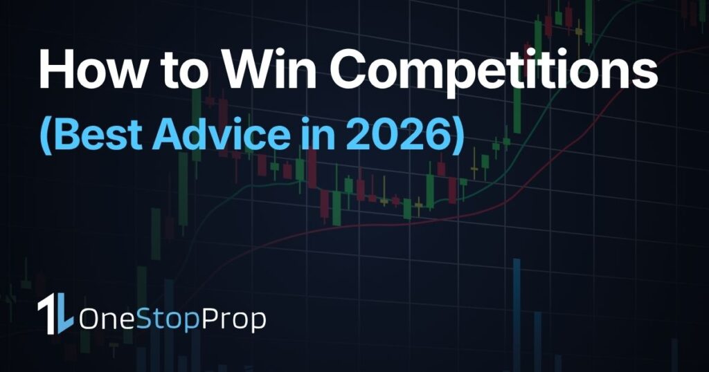 how to win a prop firm competition without overtrading in 2026 with stock market charts and OneStopProp branding