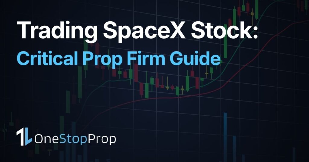 trader managing SPCX SpaceX stock volatility and risk rules on a prop firm trading dashboard