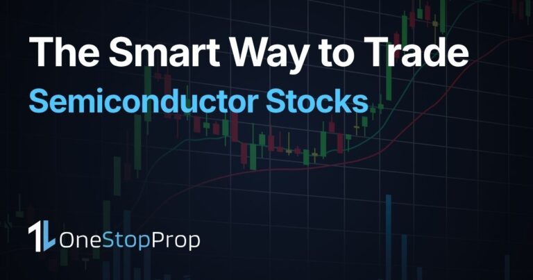 how to trade semiconductor stocks in a prop firm AVGO QCOM TSM, OneStopProp blog cover with candlestick chart background