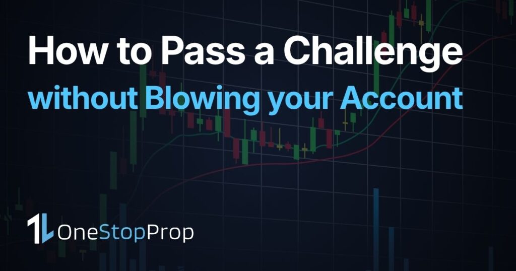 How to Pass a Prop Firm Challenge Without Blowing Your Evaluation Blog Cover with OneStopProp Branding and Candlesticks Graphic Trading Background