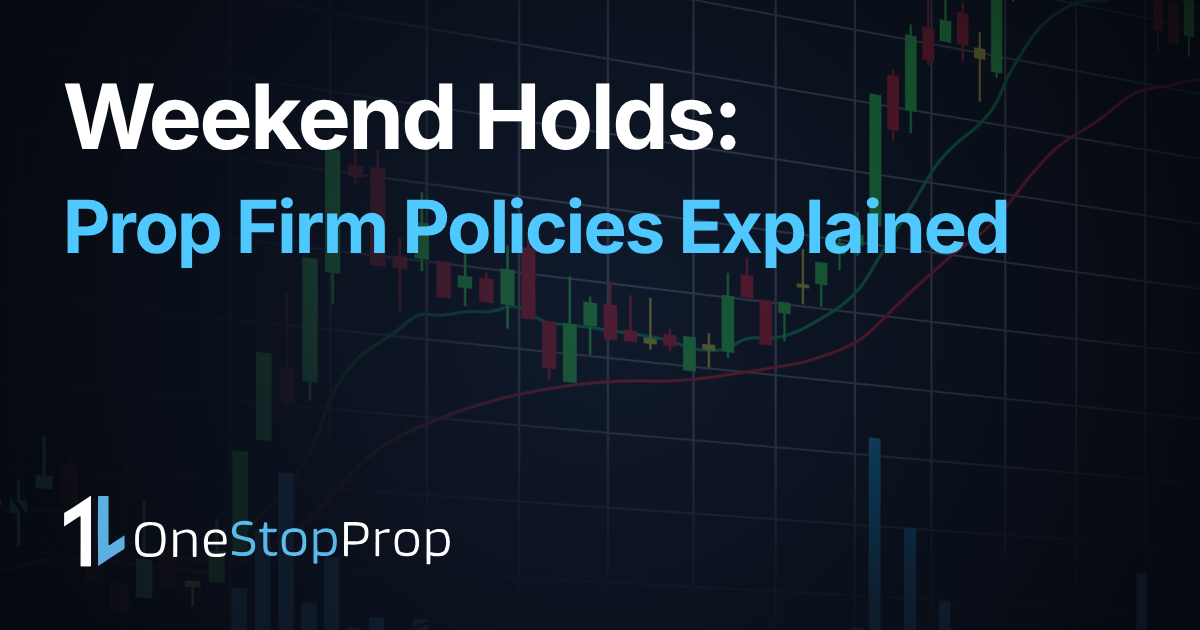 Weekend Hold Trading Prop Firm Policies Explained blog article cover with trading candlesticks graph background and onestopprop branding