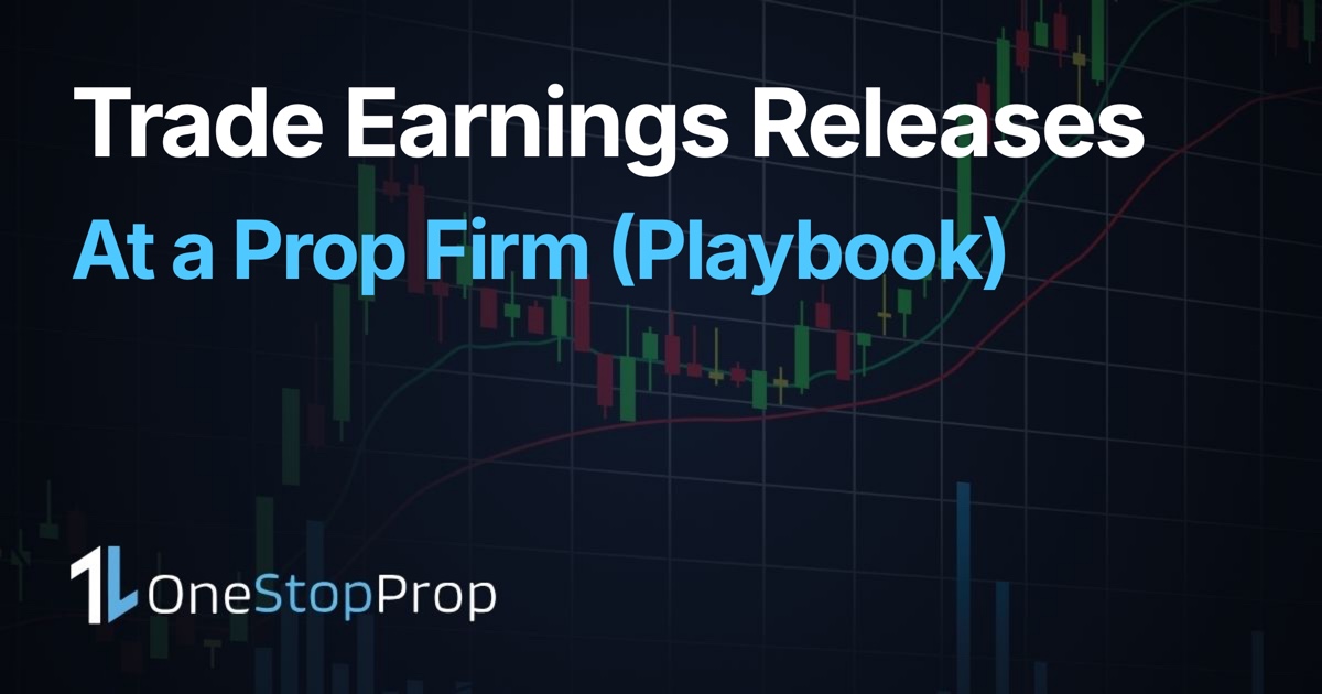 Trading earnings releases prop firm playbook for 2026, OneStopProp blog cover